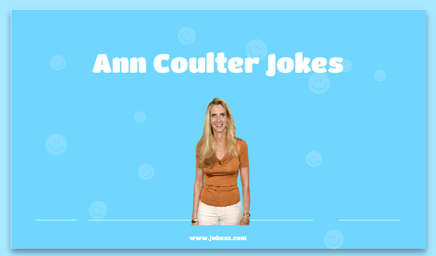 Ann Coulter Jokes