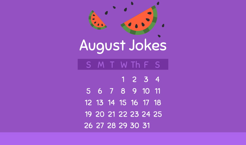 Best August Jokes