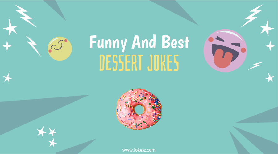 Dessert Jokes