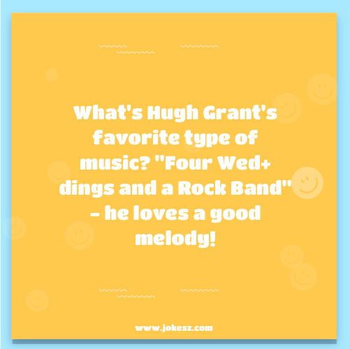 Funny Jokes About Hugh Grant