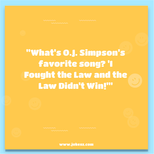 Funny Jokes About O.J. Simpson
