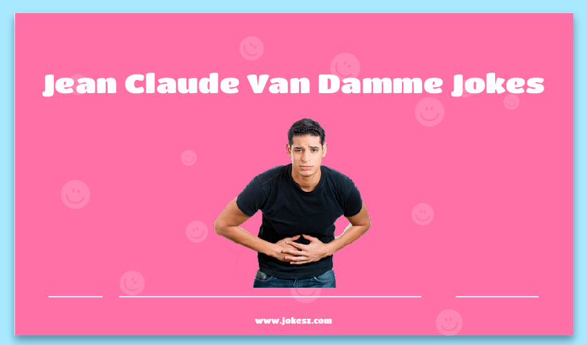 Jean Claude Van Damme Jokes