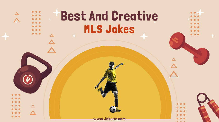 MLS Jokes
