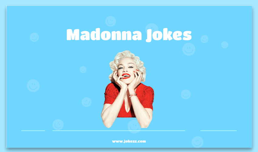 Madonna Jokes