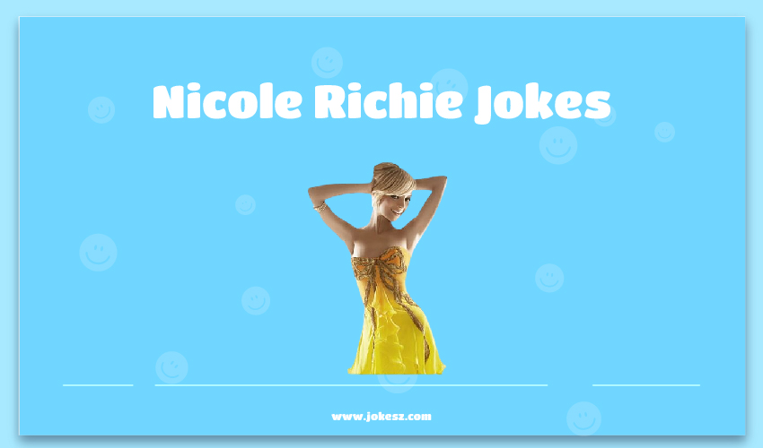 Nicole Richie Jokes