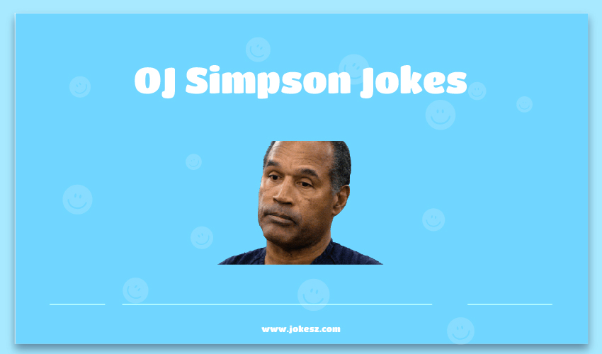 OJ Simpson Jokes