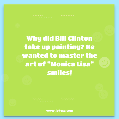 One-Liners Bill Clinton Jokes For Instagram