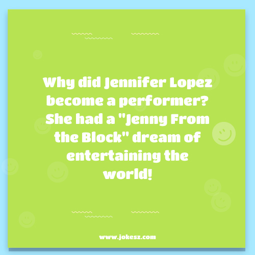 One-Liners Jennifer Lopez Jokes For Instagram