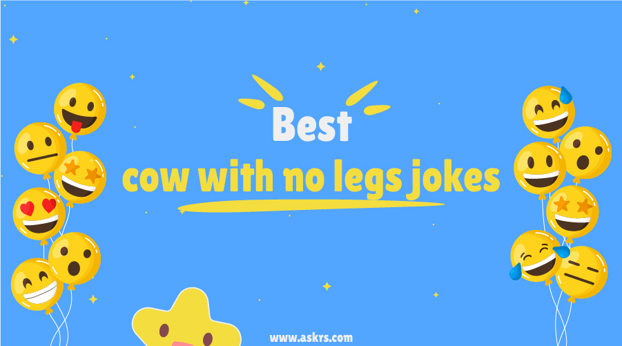 Best Cow with No Legs Jokes