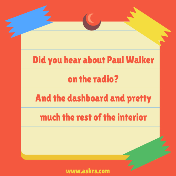 Funny Jokes about Paul Walker